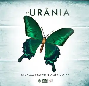 Ep - Urânia (Dicklaz Brown & A.R